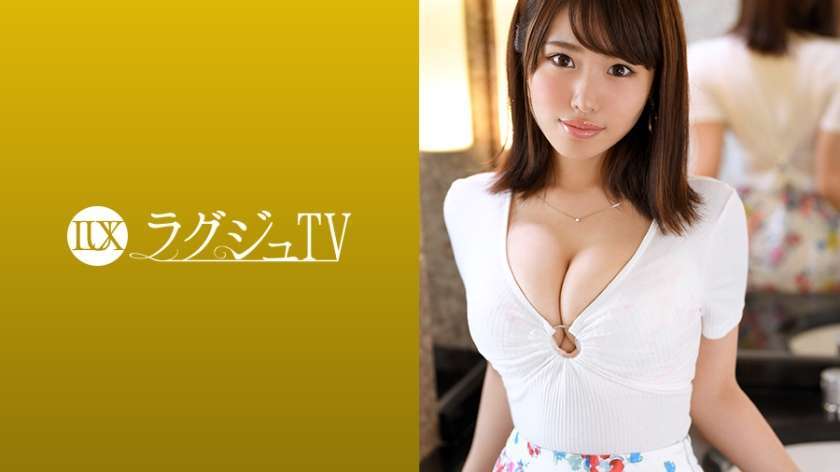 259LUXU-1012 森下美怜 ラグジュTV 1003