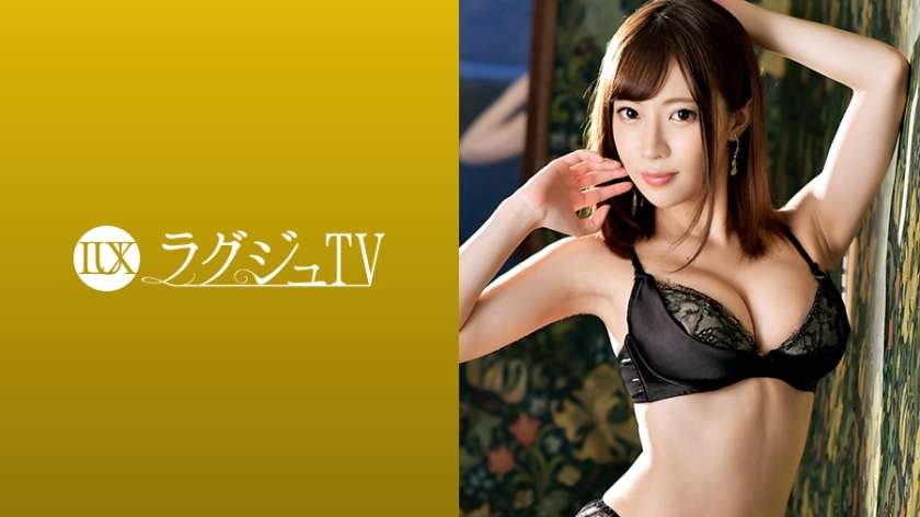 259LUXU-1033 望月りさ ラグジュTV 1027