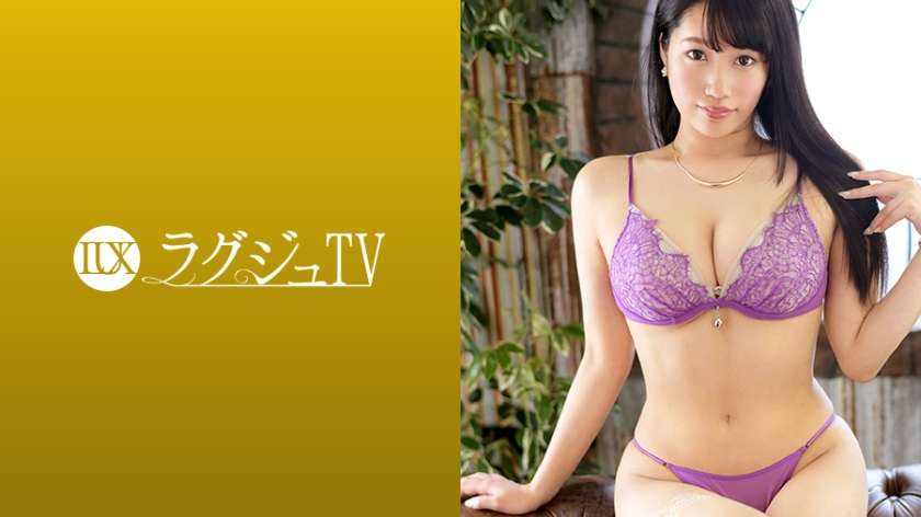 259LUXU-1131 高梨ゆあ ラグジュTV 1111 背徳の不倫セックスでは飽き足らずAVに興味を持った美人秘書。今まで体験したことない刺激、セックスに魅せられ、恍惚の表情を浮かべながら美乳を揺らし乱れまくる！