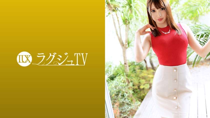 259LUXU-1151 河北恵美 ラグジュTV 1136 某テレビ局の受付嬢が緊張の面持ちでAV撮影体験！数々のプロデューサーや大物芸能人を虜にしたこの美貌と魔性のカラダをさらけ出し、初めて体験するプロのセックスに恍惚の表情を浮かべ喘ぎまくる！