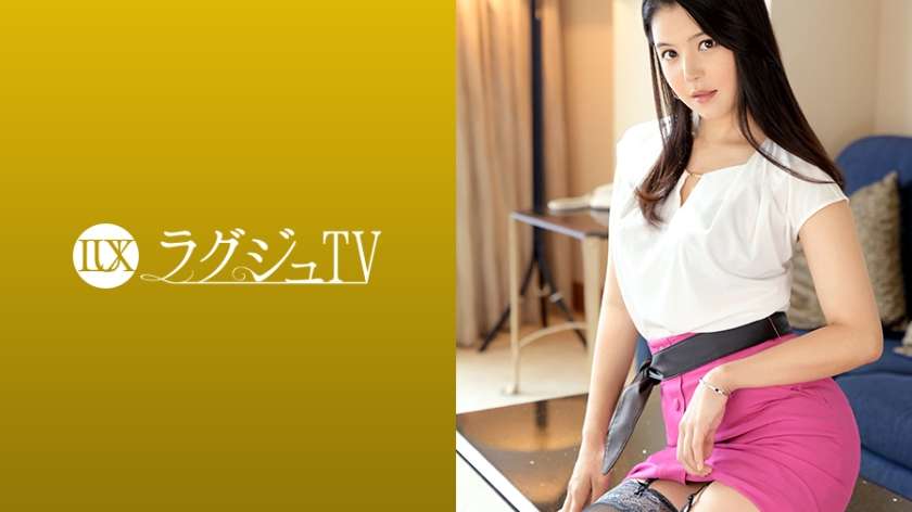 259LUXU-1181 橋本怜奈 ラグジュTV 1165　非日常を味わいたいとAV出演を決意。野性的なキスで唇を奪われた途端妖艶なスイッチ入り、滑らかな曲線を描く美ボディが激しいピストンで何度も絶頂を迎える！