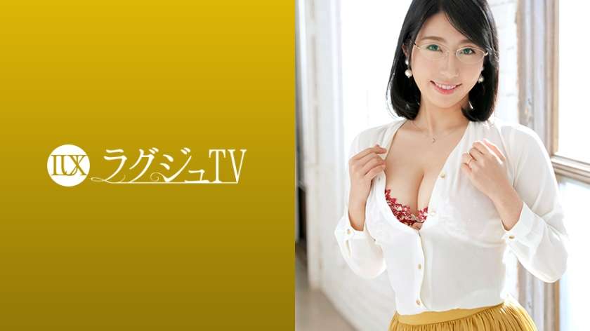 259LUXU-1222 一ノ瀬あやめ ラグジュTV 1211 セックスレスから刺激に飢えた人妻教員！清楚で真面目そうな印象は仮の姿…スイッチが入った途端一気にドスケベなオンナに豹変！濃厚でねっとりとしたフェラテクで男を骨抜きにし、ガチ勃ちした巨根を誘い乱れまくる！