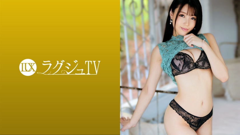 259LUXU-1531 広仲みなみ ラグジュTV 1503 これぞ容姿端麗！頭の先から足の先まで、美意識が通ったモデル顔負けのスタイル！妖艶な雰囲気を纏いつつ濃厚フェラや巨根をの刺激を貪るような騎乗位！【潮・ヨダレ・オイル】にまみれてとろけ合う濃厚セックス！！